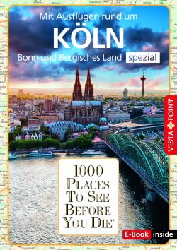 1000 Places To See Before You Die – Stadtführer spezial Köln (E-Book inside)