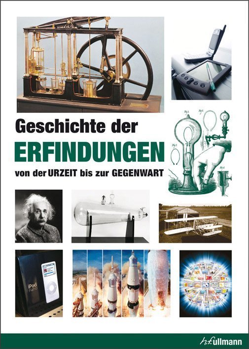 Geschichte der Erfindungen von der Urzeit bis zur Gegenwart