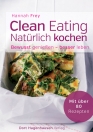 Clean Eating – Natürlich kochen