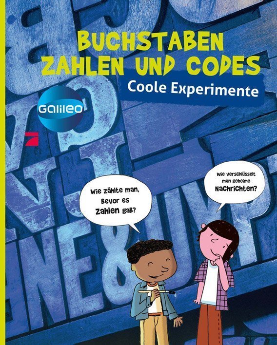 Galileo Experimente - Buchstaben, Zahlen, Codes