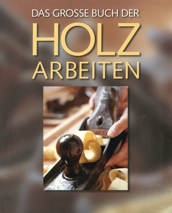 Das Große Buch Der Holzarbeiten Buch Online Kaufen Ullmann Medien