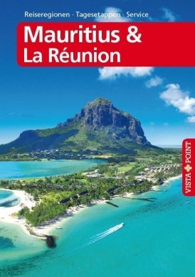 Mauritius & La Réunion – VISTA POINT Reiseführer A bis Z