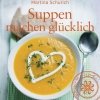 suppen-machen-glueklich-buch-978-3-86362-038-7