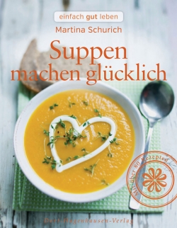 suppen-machen-glueklich-buch-978-3-86362-038-7
