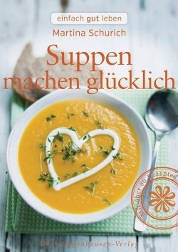 Suppen machen glücklich