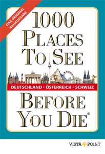 1000 Places To See Before You Die - Deutschland, Österreich, Schweiz