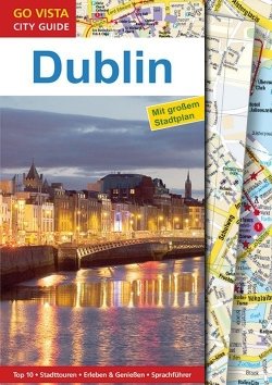 GO VISTA: Reiseführer Dublin