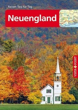 Neuengland – VISTA POINT Reiseführer Reisen Tag für Tag