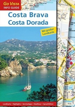 GO VISTA: Reiseführer Costa Brava & Costa Dorada