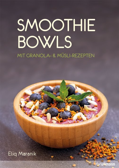 Smoothie Bowls mit Granola und Müsli-Rezepten