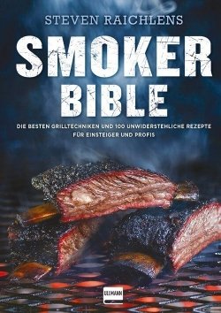 Steven Raichlens Smoker Bible