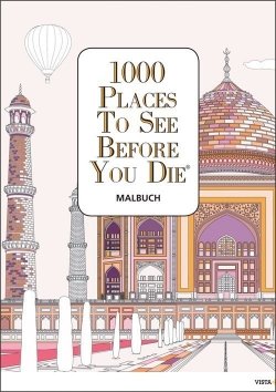 1000 Places To See Before You Die – Malbuch