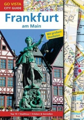 GO VISTA: Reiseführer Frankfurt