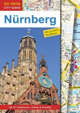 GO VISTA: Reiseführer Nürnberg