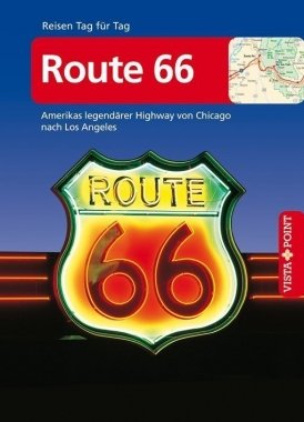 Route 66  – VISTA POINT Reiseführer Reisen Tag für Tag