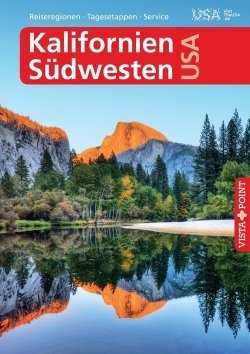 Kalifornien & Südwesten USA – VISTA POINT Reiseführer A bis Z