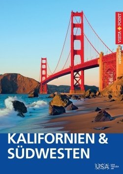 Kalifornien & Südwesten – VISTA POINT Reiseführer weltweit