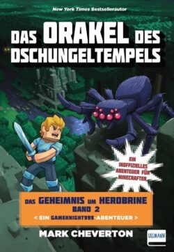Herobrines Geheimnis_2_Orakel des Dschungeltempels-buch-978-3-7415-2259-8