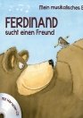 Ferdinand sucht einen Freund