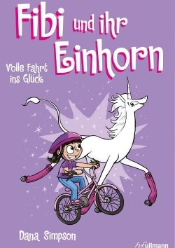Fibi und ihr Einhorn Bd 2 Volle Fahrt ins Glück Coics für Kinder PDF