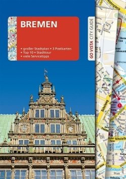 GO VISTA: Reiseführer Bremen