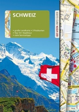 GO VISTA: Reiseführer Schweiz