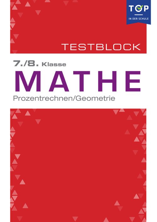 Testmappe: Mathe Prozentrechnung & Geometrie, 7.-8. Klasse ...