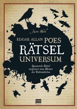 Edgar Allan Poes Rätseluniversum