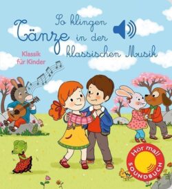 soundbuch-taenze-klassische-musik-buch-978-3-7415-2408-0