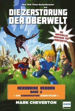 Herobrine Reborn_02_Die Zerstörung der Oberwelt-buch-978-3-7415-2402-8
