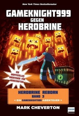 Gameknight gegen Herobrine999 – Herobrine Reborn Bd. 3