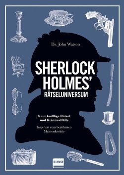 Sherlock Holmes‘ Rätseluniversum