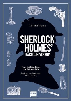 Sherlock Holmes‘ Rätseluniversum