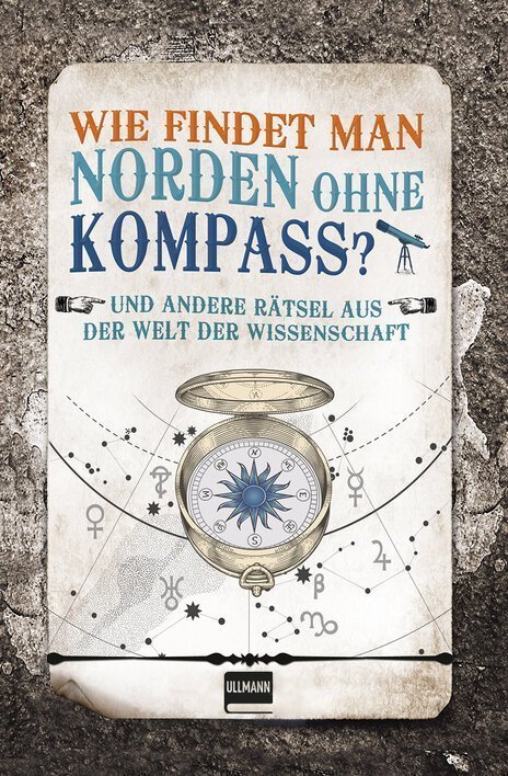 Wie findet man Norden ohne Kompass? Buchcover mit Kompass und wissenschaftlichen Symbolen.