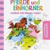 Magic Water Colouring_Pferde und Einhörner-buch-978-3-7415-2398-4