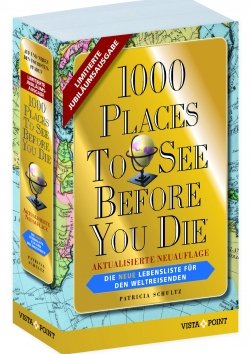 1000 Places To See Before You Die – Unser »Goldstück« – die limitierte Jubiläumsausgabe