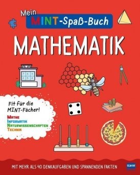 Mein MINT-Spaßbuch: Mathematik