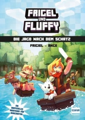 Frigel und Fluffy: Die Jagd nach dem Schatz (Band 1)