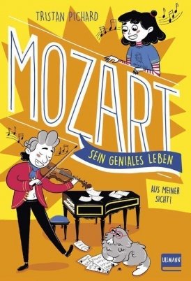 Mozart  – sein geniales Leben