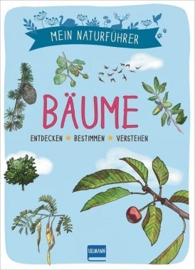 Mein Naturführer – Bäume