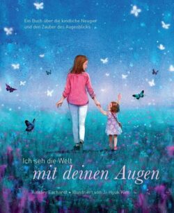 Ich seh die Welt mit deinen Augen-buch-978-3-7415-2524-7