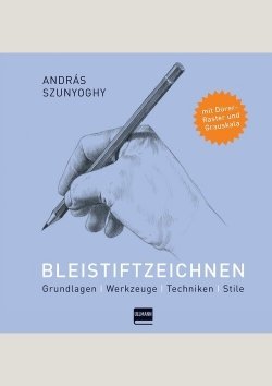 Bleistiftzeichnen – Grundlagen, Werkzeuge, Techniken, Stile