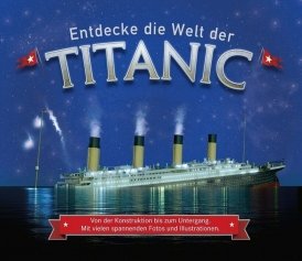 Entdecke die Welt der Titanic