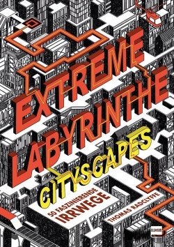 Extreme Labyrinthe Städte
