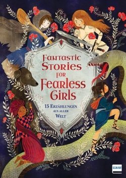 Fantastic Stories for Fearless Girls