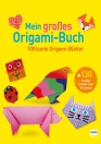 Mein großes Origami-Buch