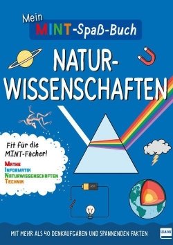 Mein MINT-Spaßbuch: Naturwissenschaften