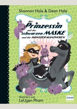 Die Prinzessin mit der schwarzen Maske und die Monster-Kaninchen (Bd. 3)
