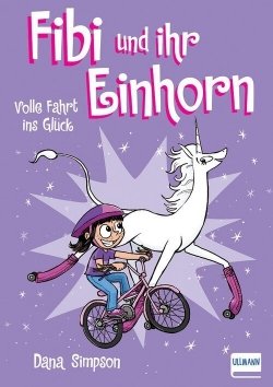 Fibi und ihr Einhorn (Bd. 2) – Volle Fahrt ins Glück