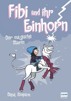 Fibi und ihr Einhorn (Bd.6) – Das magische Unwetter